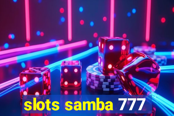 slots samba 777